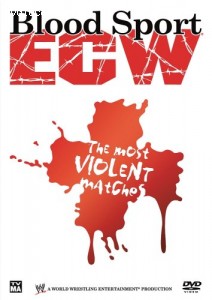 WWE Bloodsport - ECW's Most Violent Matches Cover WWE Bloodsport - ECW's Most Violent Matches Cover