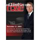 Charlie Rose with John Rothrock, Walter Pincus, Mark Bowden & Jerrold Post; Ben Kingsley, Shoreh Aghdashloo, Vadim Perelman & Jennifer Connelley (December 17, 2003)