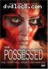 Possessed, The
