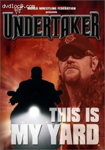 WWE - Undertaker - This Is My Yard Cover WWE - Undertaker - This Is My Yard Cover