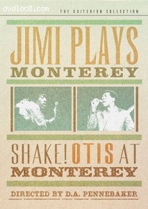 Jimi Plays Monterey/Shake! Otis at Monterey - Criterion Collection Cover