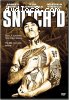 Snitch'd