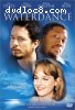 Waterdance, The