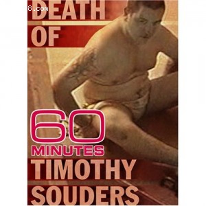 60 Minutes - The Death of Timothy Souders (February 11, 2007) Cover