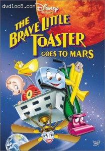Brave Little Toaster Goes to Mars, The Cover Brave Little Toaster Goes to Mars, The Cover