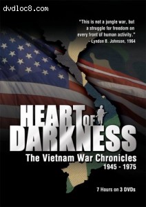 Heart of Darkness: The Vietnam War Chronicles 1945-1975 Cover
