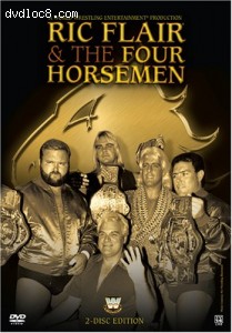 Ric Flair & The Four Horsemen (2 Discs) Cover Ric Flair & The Four Horsemen (2 Discs) Cover