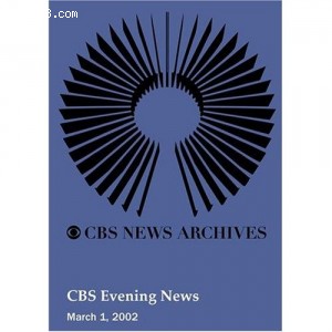 CBS Evening News (March 01, 2002) Cover