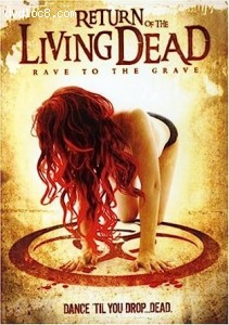 Return of the Living Dead 5: Rave to the Grave Cover Return of the Living Dead 5: Rave to the Grave Cover