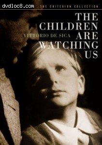Children Are Watching Us - Criterion Collection, The