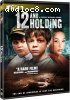 12 and Holding