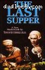Last Supper, The