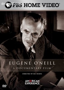 American Experience - Eugene O'Neill: A Documentary Film Cover