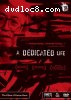 Dedicated Life, A