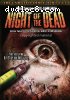 Night of the Dead (Unrated Director's Cut)