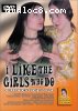 I Like the Girls Who Do