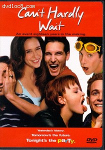 Can't Hardly Wait Cover Can't Hardly Wait Cover