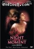 Night &amp; Moment