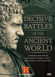 Decisive Battles of the Ancient World (History Channel) Cover