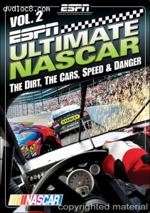 ESPN: Ultimate Nascar Vol. 2 Dirt, Cars, Speed &amp; Danger DVD ESPN: Ultimate Nascar Vol. 2 Dirt, Cars, Speed &amp; Danger DVD Cover