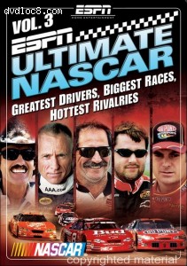 ESPN: Ultimate Nascar Vol. 3 (Greatest Drivers, Biggest Races, Hottest Rivalries) Cover ESPN: Ultimate Nascar Vol. 3 (Greatest Drivers, Biggest Races, Hottest Rivalries) Cover