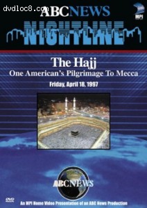 ABC News Nightline: The Hajj - One American's Pilgrimage to Mecca Cover