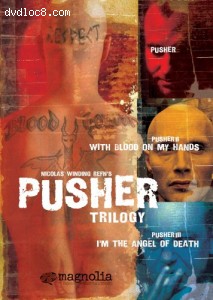 Pusher Trilogy Cover Pusher Trilogy Cover