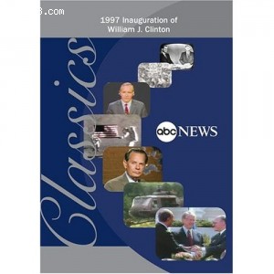 ABC News Classics 1997 Inauguration of William J. Clinton Cover