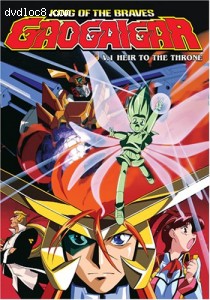 King of the Braves Gaogaigar: Heir to the Throne, Vol. 1 Cover