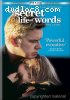 Vie secrete des mots / The Secret Life Of Words, La