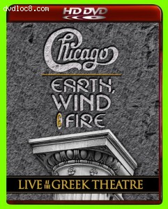 Chicago &amp; Earth, Wind &amp; Fire - Live at the Greek Theatre [HD DVD] Cover