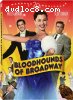 Bloodhounds of Broadway