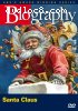 Biography - Santa Claus