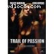 Trail of Passion