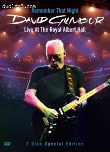 David Gilmour: Remember That Night - Live At The Royal Albert Hall (2-Disc Special Edition) Cover