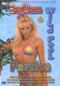 Babe Watch: Wild Pool Parties Cover