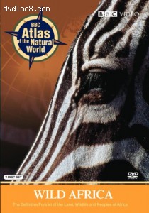 BBC Atlas of the Natural World: Wild Africa Cover BBC Atlas of the Natural World: Wild Africa Cover