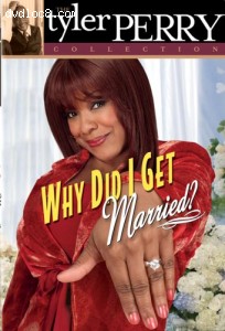 Why Did I Get Married? (The Tyler Perry Collection) Cover