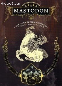 Mastodon - The Workhorse Chronicles Cover Mastodon - The Workhorse Chronicles Cover