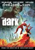 Dark, The