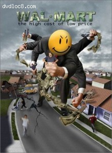 Wal-Mart: The High Cost of Low Price Cover Wal-Mart: The High Cost of Low Price Cover