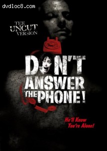 Don't Answer the Phone! (The Uncut Version) Cover
