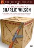True Story of Charlie Wilson (History Channel), The