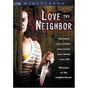 Love Thy Neighbor (Widescreen) Cover