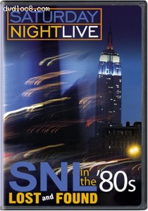 Saturday Night Live: Lost and Found - SNL in the '80s Cover