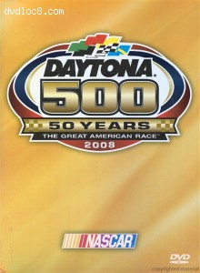 Daytona 500: 50 Years The Greatest American Race 2008 Cover Daytona 500: 50 Years The Greatest American Race 2008 Cover