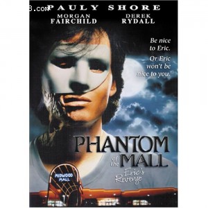Phantom of the Mall: Eric's Revenge Cover Phantom of the Mall: Eric's Revenge Cover