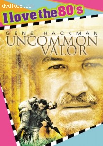 Uncommon Valor (I Love The 80's) Cover
