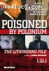 Poisoned By Polonium: The Litvinenko File (Rebellion) (2007)