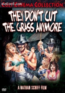 They Don't Cut the Grass Anymore (Cult Cinema Collection) Cover